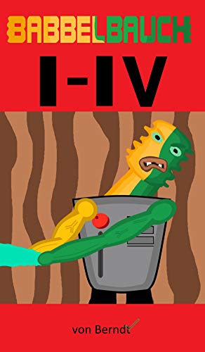 Babbelbauch - Die ersten vier Seiten: Bubbleman - the first four pages