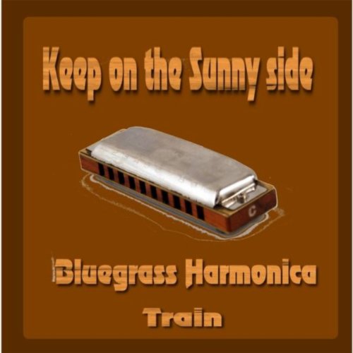 Keep On the Sunny Side Bluegrass Harmonica Train Digital
