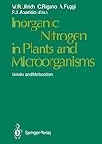  Inorganic Nitrogen in Plants and Microorganisms: Uptake and Metabolism