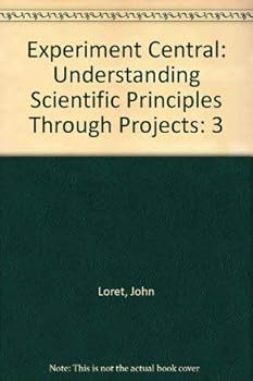 Hardcover Experiment Central: Understanding Scientific Principles Through Projects Book