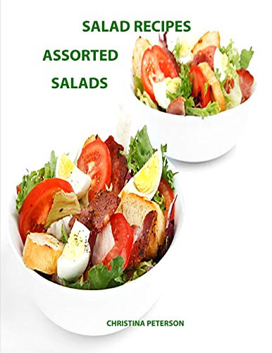 Salad Recipes, Assorted Salads: Every page gas space for notes, Assorted, Macaroni, Cocconut, Tacos, Rice, Snicker Bars, Layered