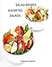 Produktbild Salad Recipes, Assorted Salads: Every page gas space for notes, Assorted, Macaroni, Cocconut, Tacos, Rice, Snicker Bars, Layered