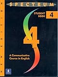 Spectrum: A Communicative Course in English Level 4