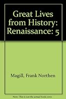 Great Lives from History: Renaissance 0893565563 Book Cover