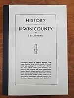 History of Irwin County (Georgia) 0740470817 Book Cover