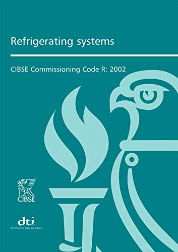 Image of Commissioning Code R: Refrigerating systems (CIBSE Commissioning Code)