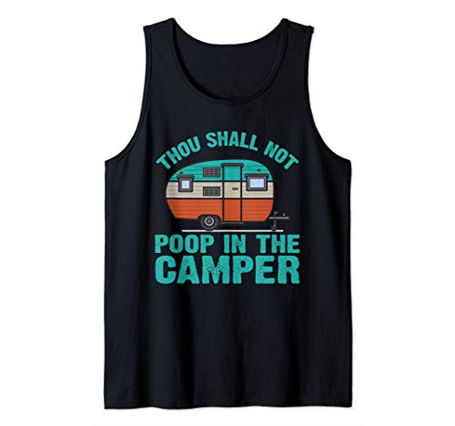 Thou Shall Not Poop In The Camper Funny Sarcasm Tank Top