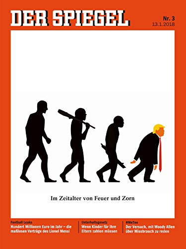 Preisvergleich Produktbild DER SPIEGEL 3 / 2018: Im Zeitalter von Feuer und Zorn