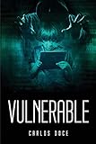 Vulnerable (Spanish Edition)