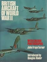 British Aircraft of World War II ... with Colour Photographs 0812818822 Book Cover