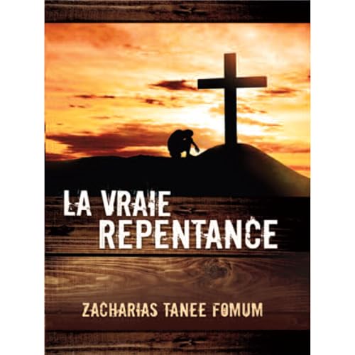 La Vraie Repentance Audiolibro Por Zacharias Tanee Fomum arte de portada