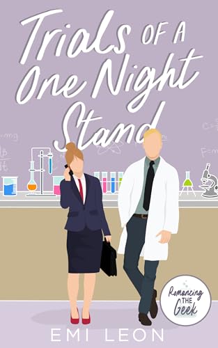 Trials of a One Night Stand (Romancing The Geek Book 5)