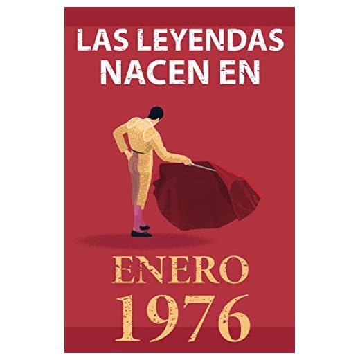 Las leyendas nacen en enero 1976: Regalo de cumpleaños perfecto para hombre y mujer de 45 años I Cita positiva , humor I Cuaderno , diario , libro de ... original para el 45 cumpleaños I El torero