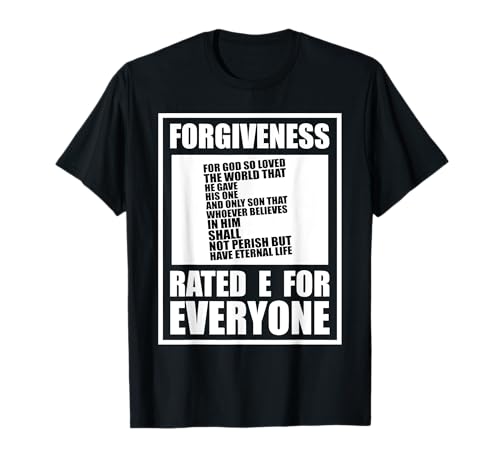 Christian Religious TShirt Forgiveness Rated E For Everyone T-Shirt