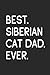Produktbild Best Siberian Cat Dad Ever: Notebook | Unique Journal For Proud Cat Owners, Dads | Gift Idea For Men & Boys | Personalized Lined Note Book, Individual Dairy