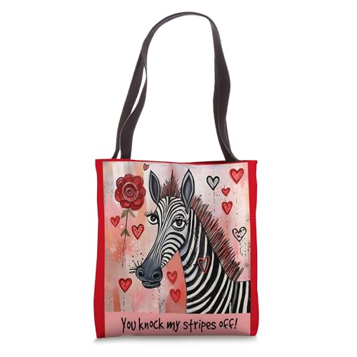 Romantic Zebra Design You Knock My Stripes Off! Tote Bag