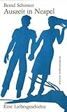  Auszeit in Neapel: Eine Liebesgeschichte (BWL)