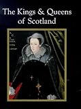 The Kings & Queens Of Scotland