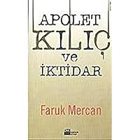 Apolet Kilic ve Iktidar 9752932126 Book Cover