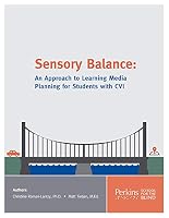 Sensory-Balance : An Approach to Learning Media Assessment for Students with CVI 1947954008 Book Cover