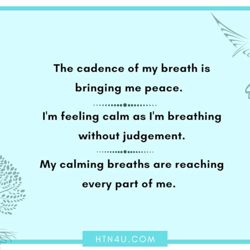 HTN4U Unlimiting Affirmations on Breathing with Intention #101