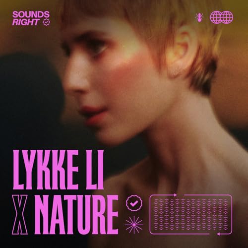 Lykke Li & NATURE