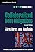 Collateralized Debt Obligations: Structures and Analysis