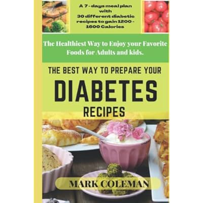 The Best way to prepare your Diabetes recipes