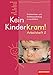 Produktbild Kein Kinderkram! / Nach Lernfeldern: Kein Kinderkram!: Band 2: Entwicklung, Bildung, Professionalisierung: Arbeitsheft, 1. Auflage, 2007
