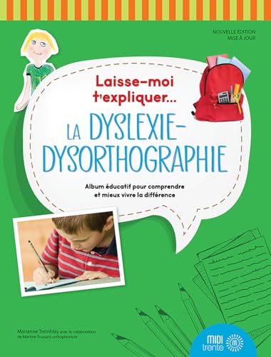 Laisse-moi t'expliquer... La dyslexie-dysorthographie - Album édu...