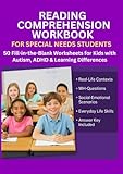 Reading Comprehension Workbook for Special Needs Students: 50 Fill-in-the-Blank Worksheets for Kids with Autism, ADHD & Learning Differences