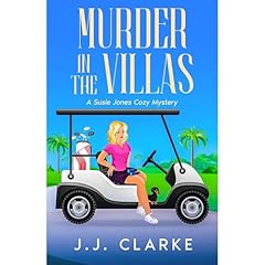 Murder in The Villas Audiobook By J.J. Clarke cover art