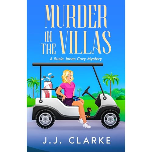 Murder in The Villas Audiolibro Por J.J. Clarke arte de portada