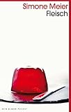Fleisch - Simone Meier 