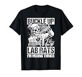 Buckle UP LAB Rats I'm Mixing Things Funny Chemistry Teacher T-Shirt