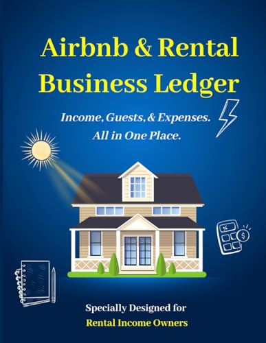 Rental Property Ledger & Airbnb Accounting Log: Track Income, Expenses,