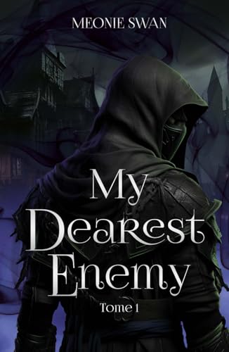 My dearest enemy: Tome 1