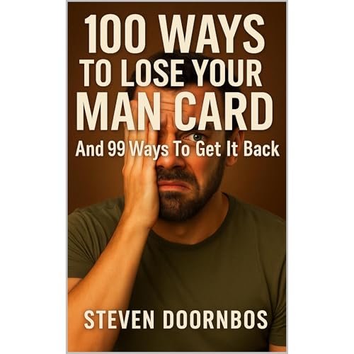 100 Ways To Lose Your Man Card (Written by Steven Doornbos) episode artwork