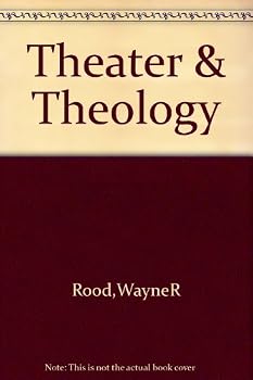 Hardcover Theater and theology: Autobiography of an unexpected career Book