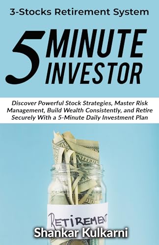 5 Minute Investor: 3-Stocks Retirement System : Discover Powerful Stock