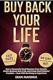 Buy Back Your Life: Start a Successful Small Business From Scratch, Build a Business Not a Job, and Create Real Financial Freedom — Even With No Money or Experience
