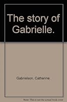 The Story of Gabrielle B01LA19LWA Book Cover