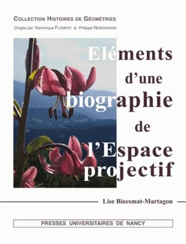 Eléments d'une biographie de l'Espace projectif
