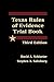 Texas Rules of Evidence Trial Book - Third Edition