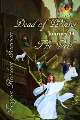 Dead of Winter: Journey 14, The Veil