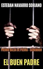 EL BUEN PADRE: Premio La Balsa De Piedra - Saramago (Moisés Guzmán nº 1)