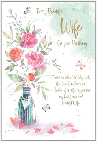 IC&G Beautiful Wife Birthday Card - Floral Bouquet and Sentimental Verse Design with Embossed Foil and Flitter Details - Birthday Card for Women