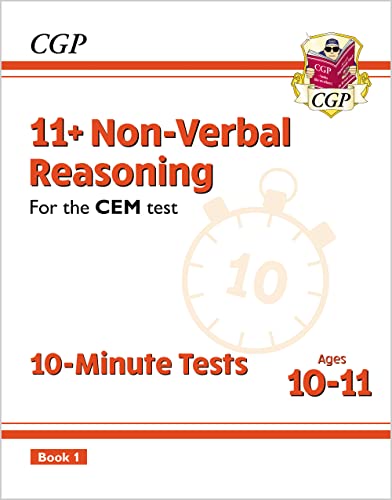 11+ CEM 10-Minute Tests: Non-Verbal Reasoning - Ages 10-11 Book 1: for the 2026 tests