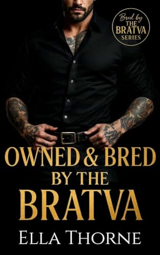Owned & Bred by the BRATVA: Bred by the BRATVA