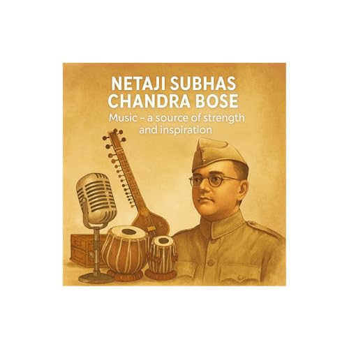 Page de couverture de নেতাজি সুভাষচন্দ্র বসু - বাঙালি মননে সংগীত ও কাব্যের প্রভাব